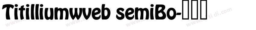 Titilliumwveb semiBo字体转换